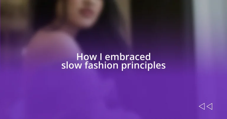 How I embraced slow fashion principles