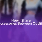 How I Share Accessories Between Outfits