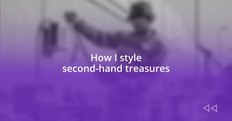 How I style second-hand treasures