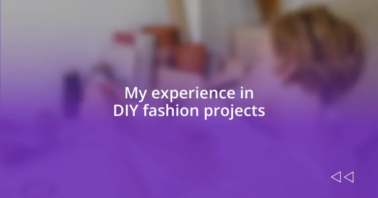 My experience in DIY fashion projects