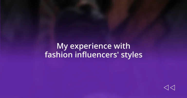 My experience with fashion influencers’ styles