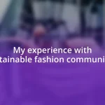 My experience with sustainable fashion communities