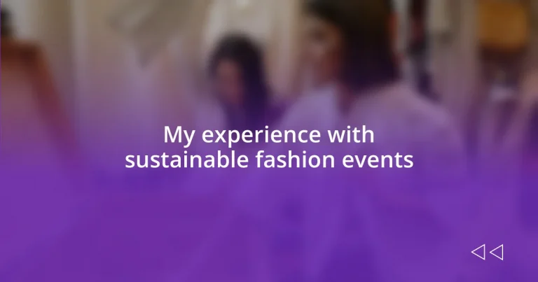 My experience with sustainable fashion events