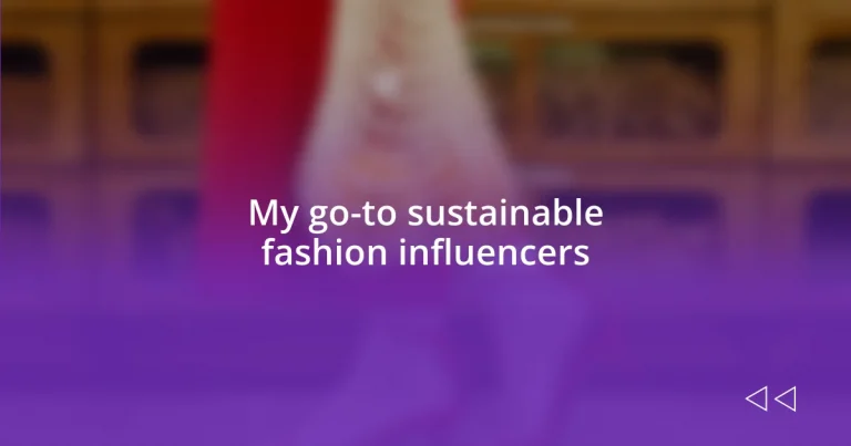 My go-to sustainable fashion influencers