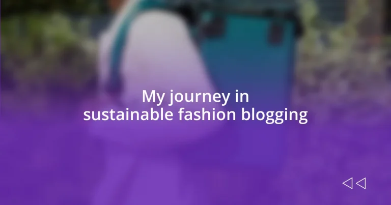 My journey in sustainable fashion blogging