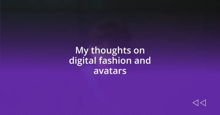 My thoughts on digital fashion and avatars