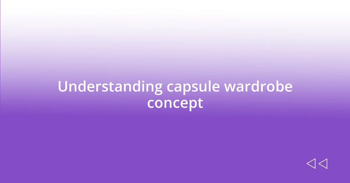 Understanding capsule wardrobe concept