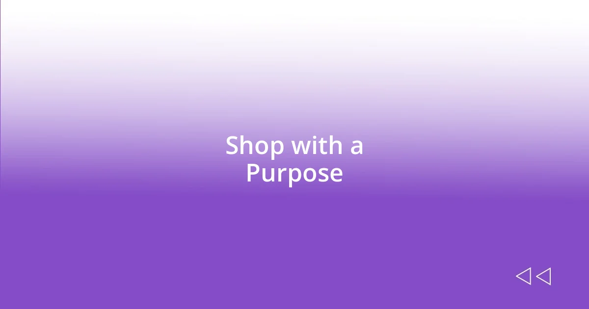 Shop with a Purpose