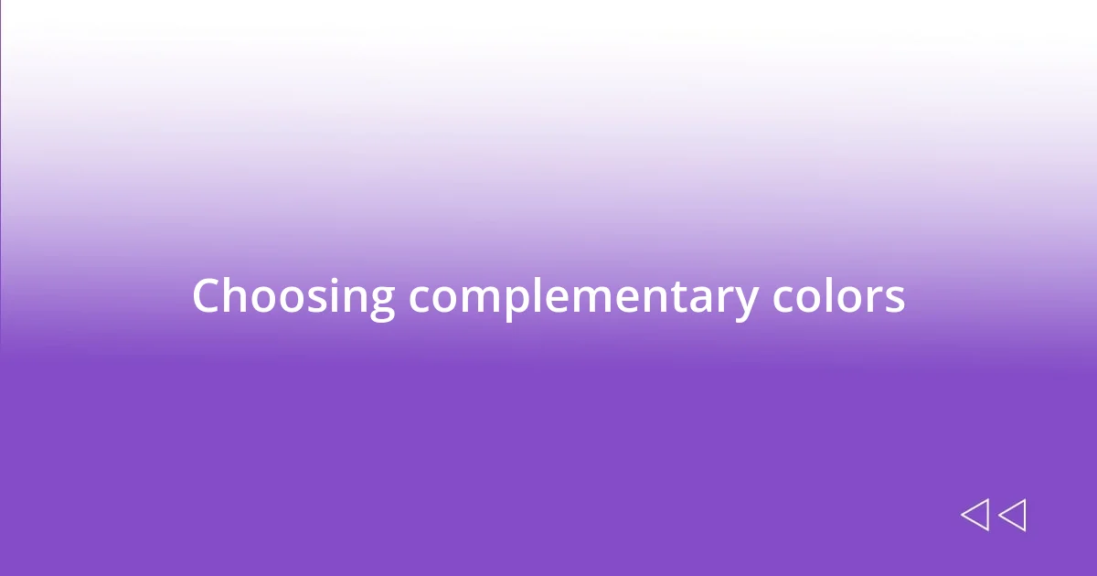 Choosing complementary colors