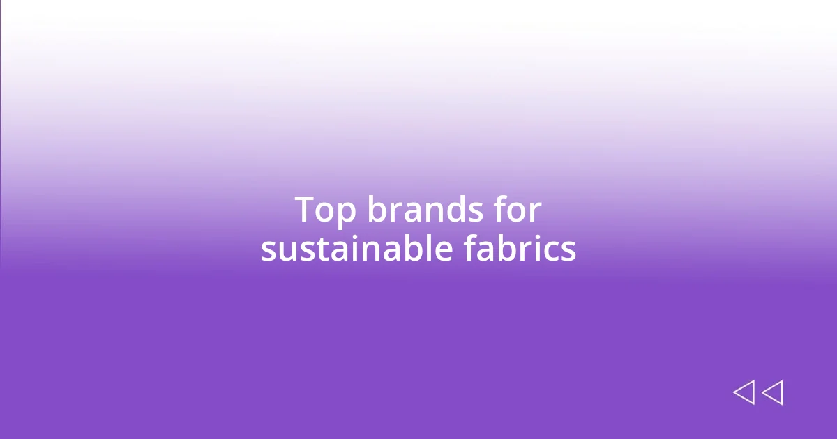 Top brands for sustainable fabrics