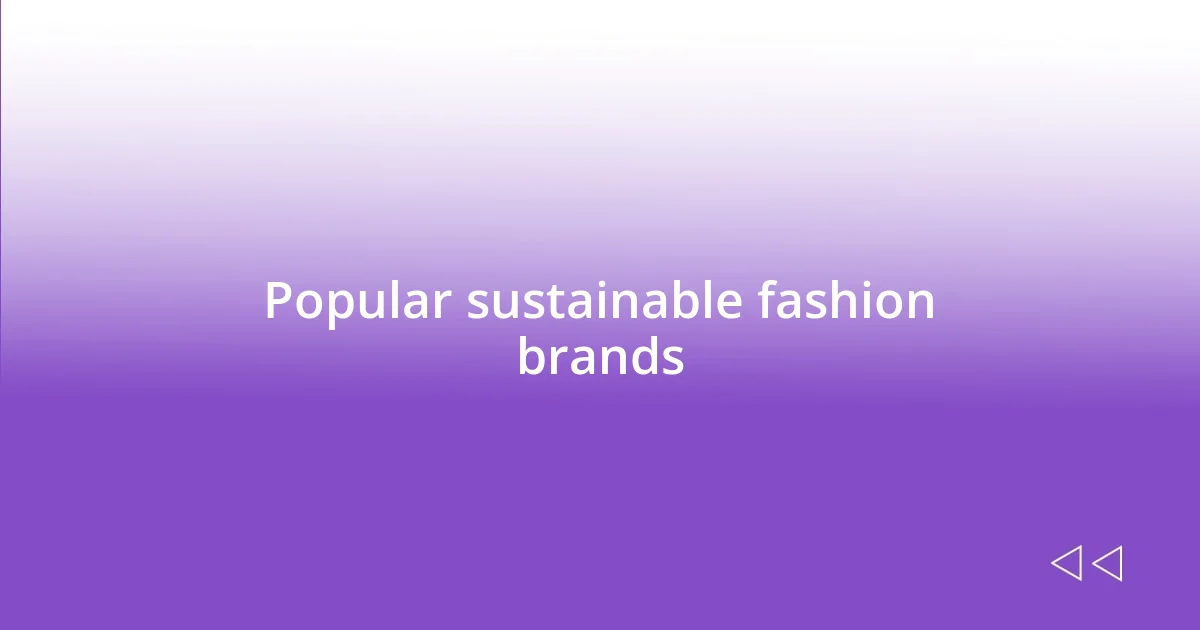 Popular sustainable fashion brands