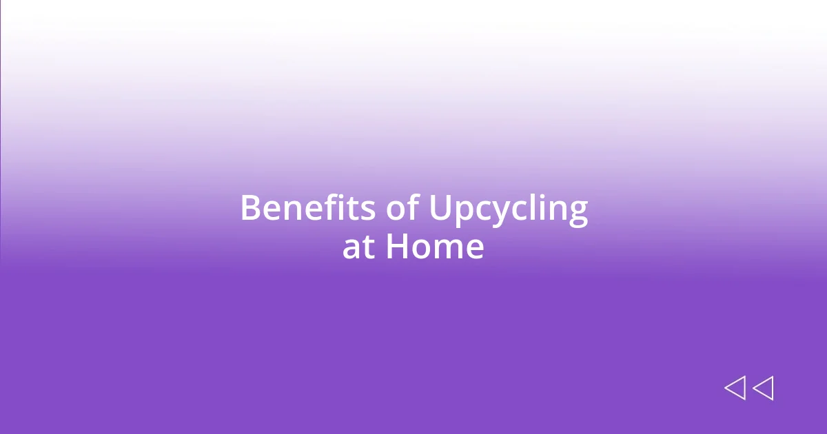 Benefits of Upcycling at Home