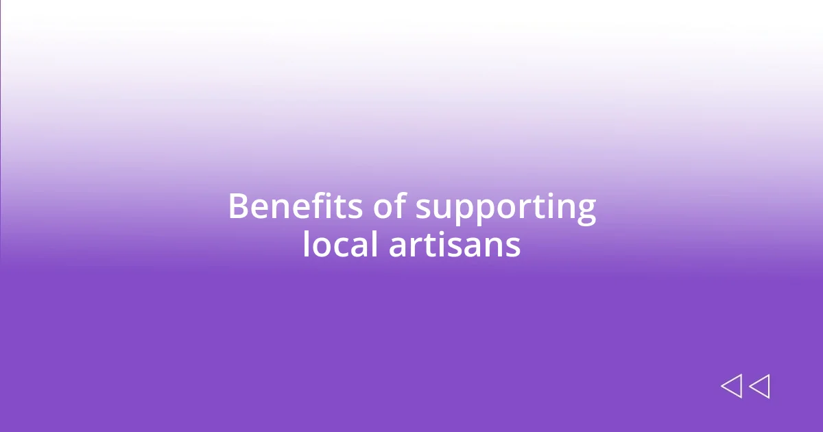 Benefits of supporting local artisans